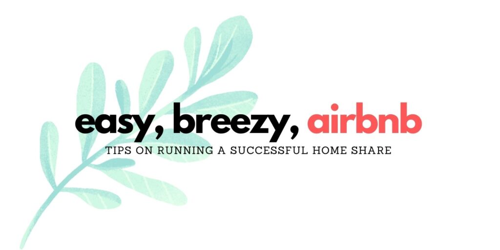 how to stay breezy on airbnb